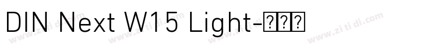 DIN Next W15 Light字体转换 DIN Next W15 Light字体转换